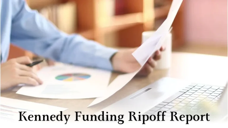 Kennedy Funding Ripoff Report: Understanding the Controversy