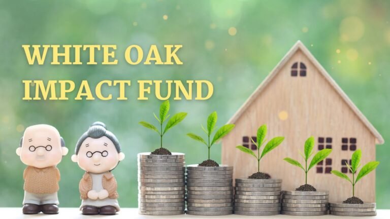 White Oak Impact Fund: A New Era of Investment with Purpose